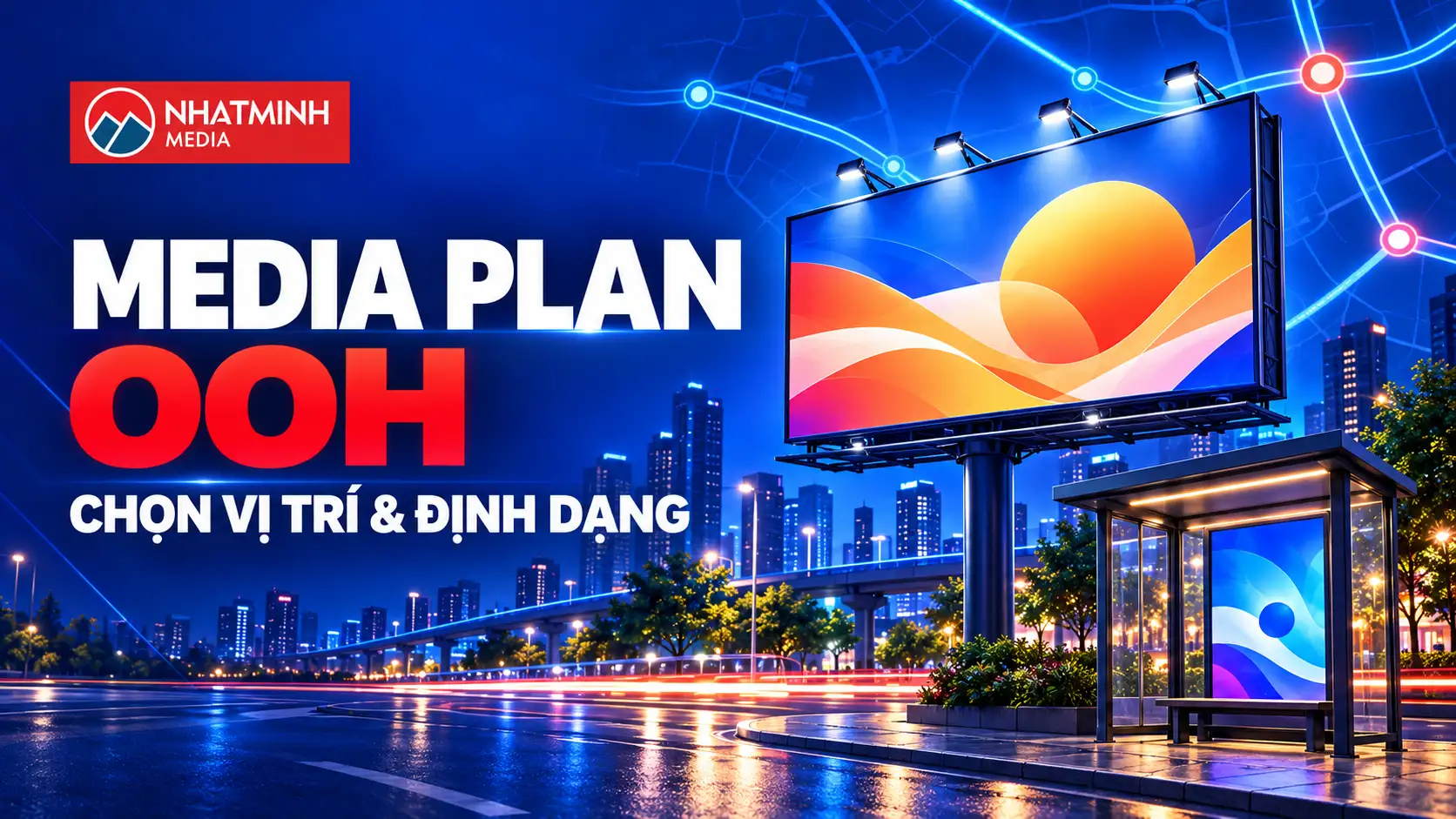 Media Plan OOH và cách chọn vị trí, định dạng quảng cáo